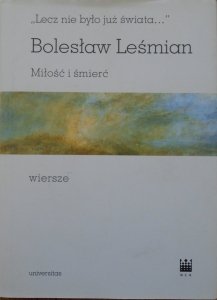 Bolesław Leśmian • Miłość i śmierć. Wiersze