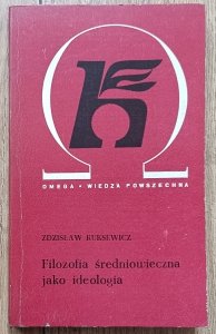 Zdzisław Kuksewicz • Filozofia średniowieczna jako ideologia