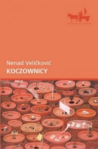 Nenad Velickovic • Koczownicy 