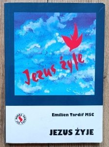 Emilien Tardif • Jezus żyje