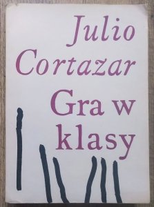 Julio Cortazar • Gra w klasy