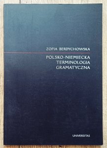 Zofia Berdychowska • Polsko-niemiecka terminologia gramatyczna