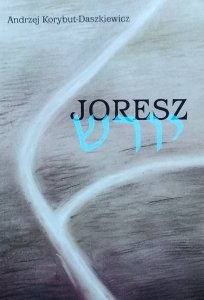 Andrzej Korybut Daszkiewicz • Joresz