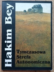 Hakim Bey • Tymczasowa Strefa Autonomiczna