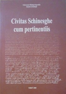 red. Wojciech Chudziak • Civitas Schinesghe cum pertinentiis [Labuda, Laciejewicz, Polska Piastów, Piastowie]