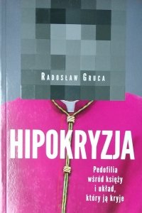 Radosław Gruca • Hipokryzja
