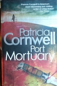 Patricia Cornwell • Port Mortuary