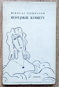 Mikołaj Niekrasow • Rosyjskie kobiety / 1965