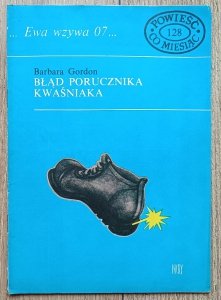 Ewa Gordon • Błąd porucznika Kwaśniaka / Ewa wzywa 07