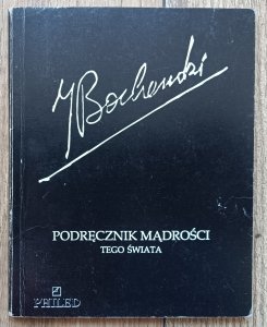 Józef Maria Bocheński • Podręcznik mądrości tego świata