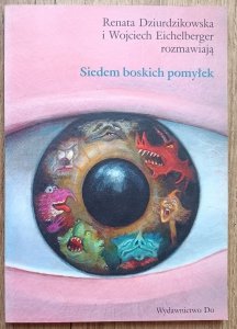 Wojciech Eichelberger • Siedem boskich pomyłek