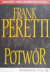 Frank Peretti • Potwór