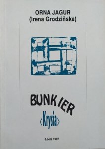 Orna Jagur (Irena Grodzińska) • Bunkier Krysia