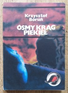 Krzysztof Boruń • Ósmy krąg piekieł 