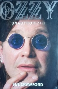 Sue Crawford • Ozzy. Unauthorized