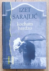 Izet Sarajlić • Kocham bardzo