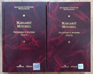 Margaret Mitchell • Przeminęło z wiatrem / Arcydzieła Literatury Współczesnej
