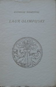 Kazimierz Wierzyński • Laur olimpijski [1927]