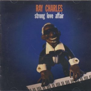 Ray Charles • Strong Love Affair • CD