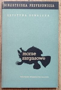 Krystyna Kowalska • Morze Sargasowe