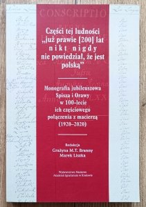 Części tej ludności 'już prawie [200] lat nikt nigdy nie powiedział, że jest polską'. Monografia jubileuszowa Spisza i Orawy w 100-lecie ich częściowego połączenia z macierzą (1920–2020)