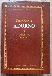 Theodor W. Adorno • Dialektyka negatywna