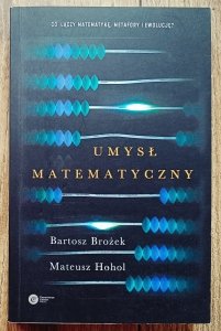 Bartosz Brożek, Mateusz Hohol • Umysł matematyczny