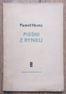 Paweł Hertz • Pieśni z rynku