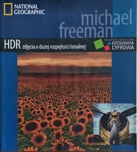 Michael Freeman • HDR zdjęcia o dużej rozpiętości tonalnej