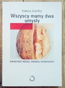 Federic Schiffer • Wszyscy mamy dwa umysły