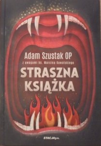 Adam Szustak OP • Straszna książka