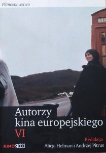 red. Alicja Helman, Andrzej Pitrus • Autorzy kina europejskiego VI