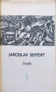 Jaroslav Seifert • Liryki