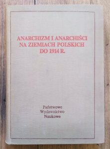 Herman Rappaport • Anarchizm i anarchiści na ziemiach polskich do 1914 r. 