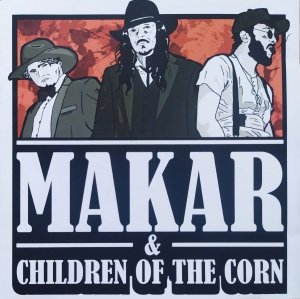 Makar & Children of the Corn • Makar & Children of the Corn • CD [autografy muzyków]