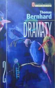 Thomas Bernhard • Dramaty 2