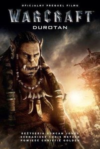 Christie Golden • Warcraft: Durotan 