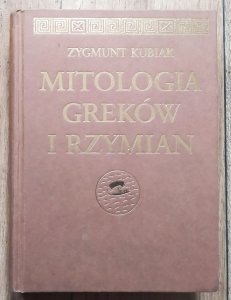 Zygmunt Kubiak • Mitologia Greków i Rzymian