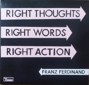 Franz Ferdinand • Right Thoughts, Right Words, Right Action • CD
