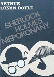 Arthur Conan Doyle • Sherlock Holmes niepokonany