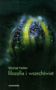 Michał Heller • Filozofia i wszechświat