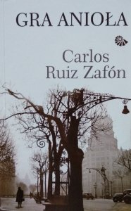 Carlos Ruiz Zafon • Gra Anioła 