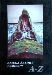 Marian Wańczowski • Księga żałoby i śmierci