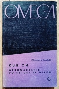 Mieczysław Porębski • Kubizm. Wprowadzenie do sztuki XX wieku