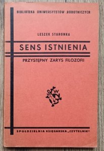 Leszek Staronka • Sens istnienia. Przystępny zarys filozofii