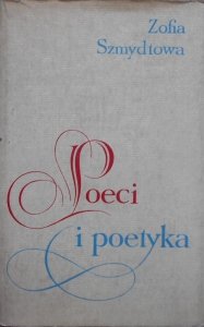Zofia Szmydtowa • Poeci i poetyka. Kochanowski, Norwid, Horacy, Słowacki. Arystoteles, Dante