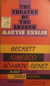 Martin Esslin • The Theatre of the Absurd [Beckett, Vian, Adamov, Buzatti, Ionesco, Genet]