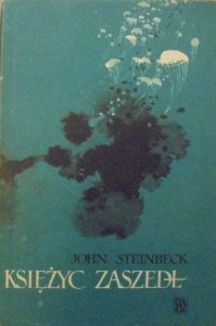 John Steinbeck • Księżyc zaszedł [Nobel 1962] [Jan Miklaszewski]