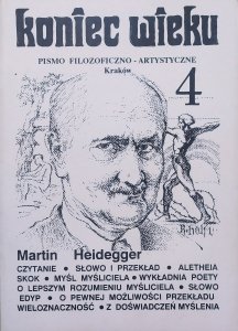 Koniec Wieku 4. Pismo filozoficzno-artystyczne • Martin Heidegger