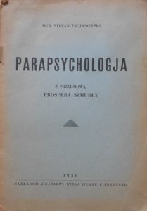 Mgr. Stefan Trojanowski • Parapsychologja [1936]